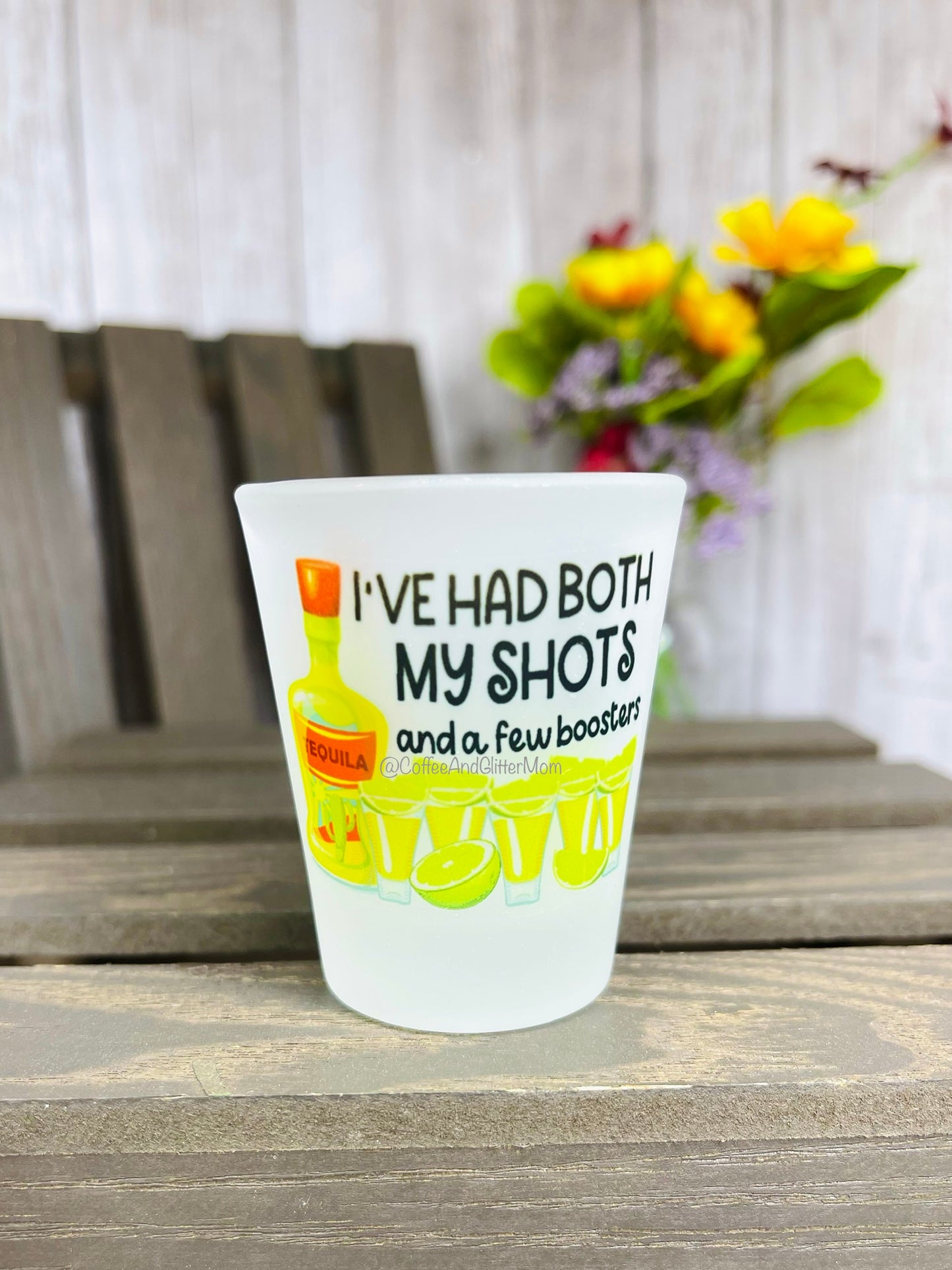 I’ve Had Both My Shots White or Frosted Shot Glass