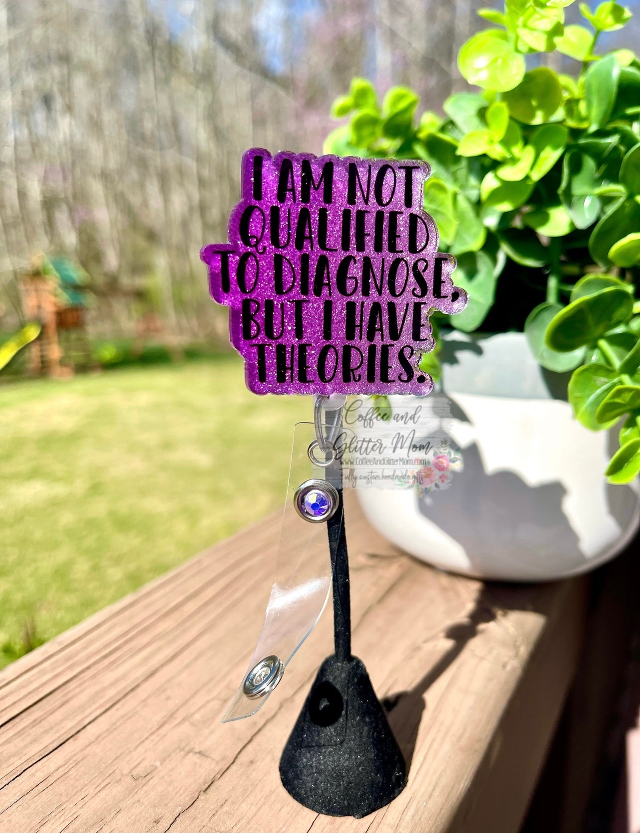 I Have Some Theories Designer Badge Reel