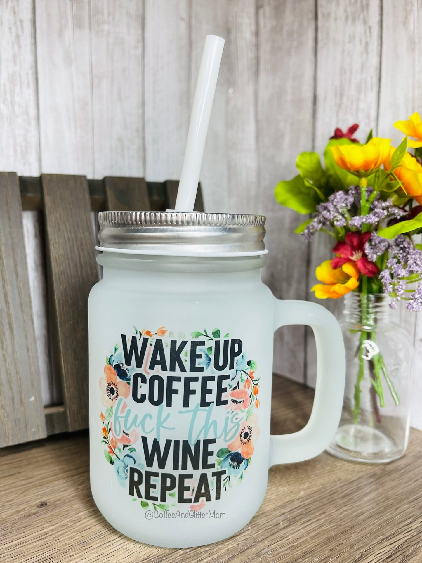 Don’t Be A Prick/Wake Up Coffee 12oz Mason Jar