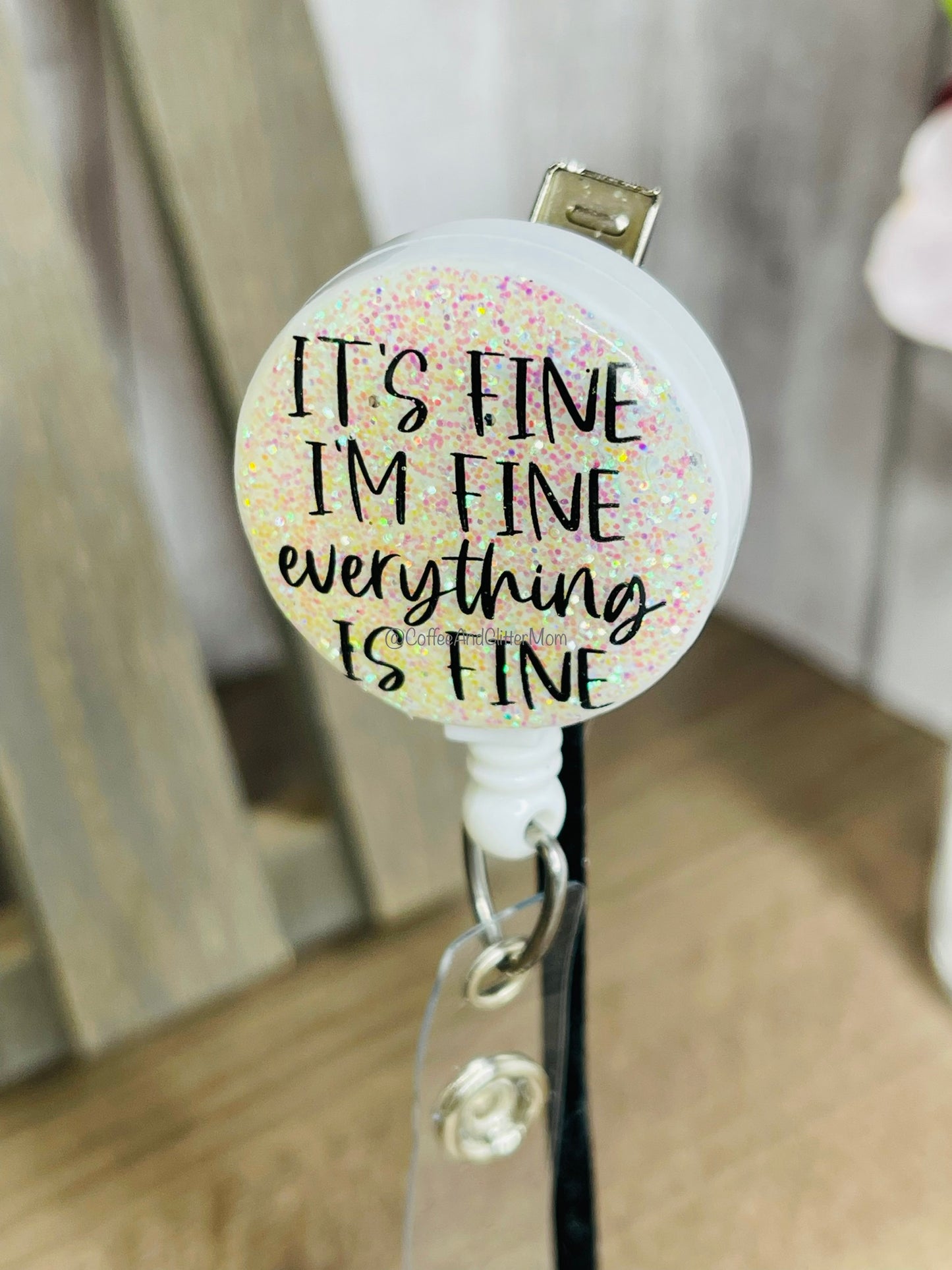 I'm Fine Opal Ice Badge Reel