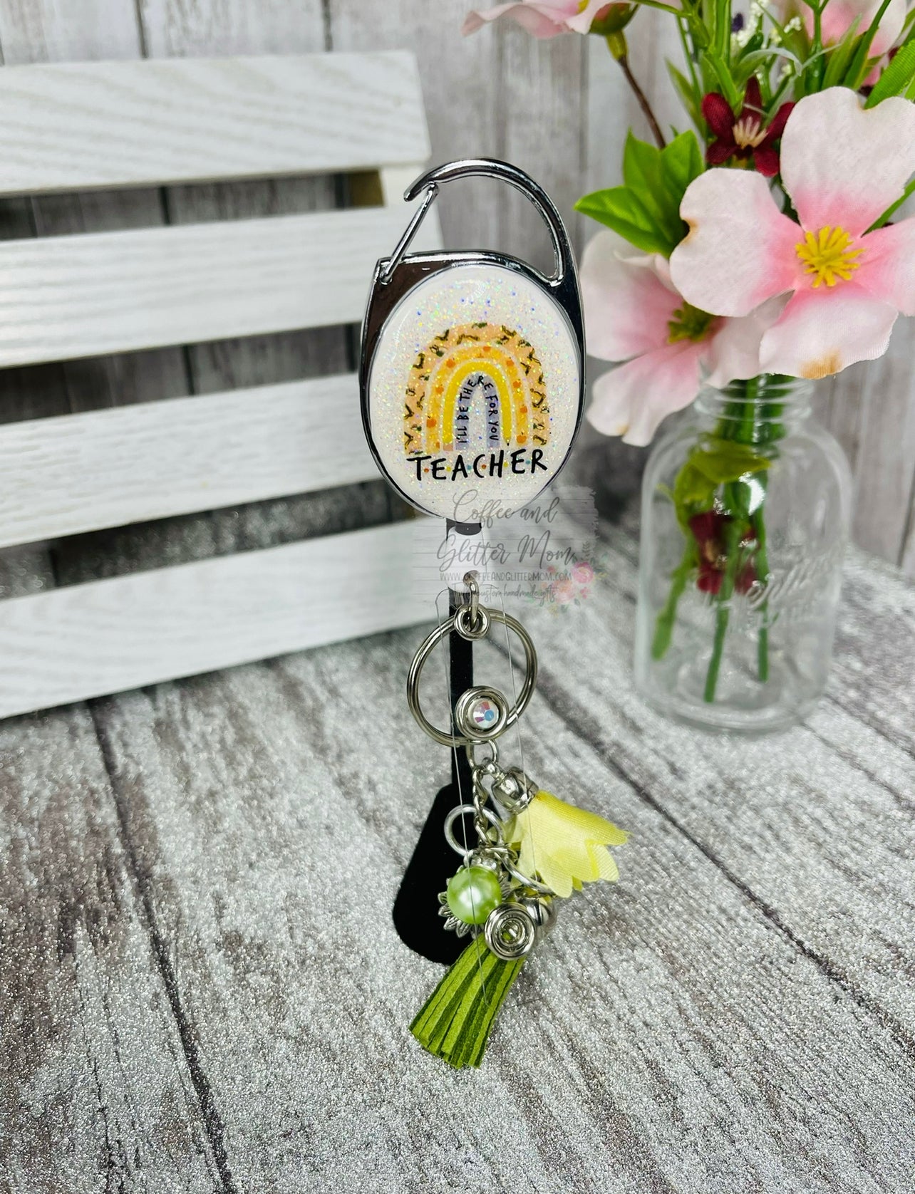 I'll Be There For You Teacher Rainbow Clip On Retractable Key Ring