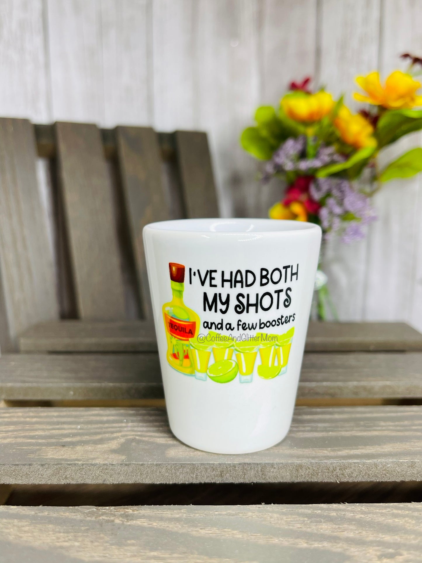 I’ve Had Both My Shots White or Frosted Shot Glass