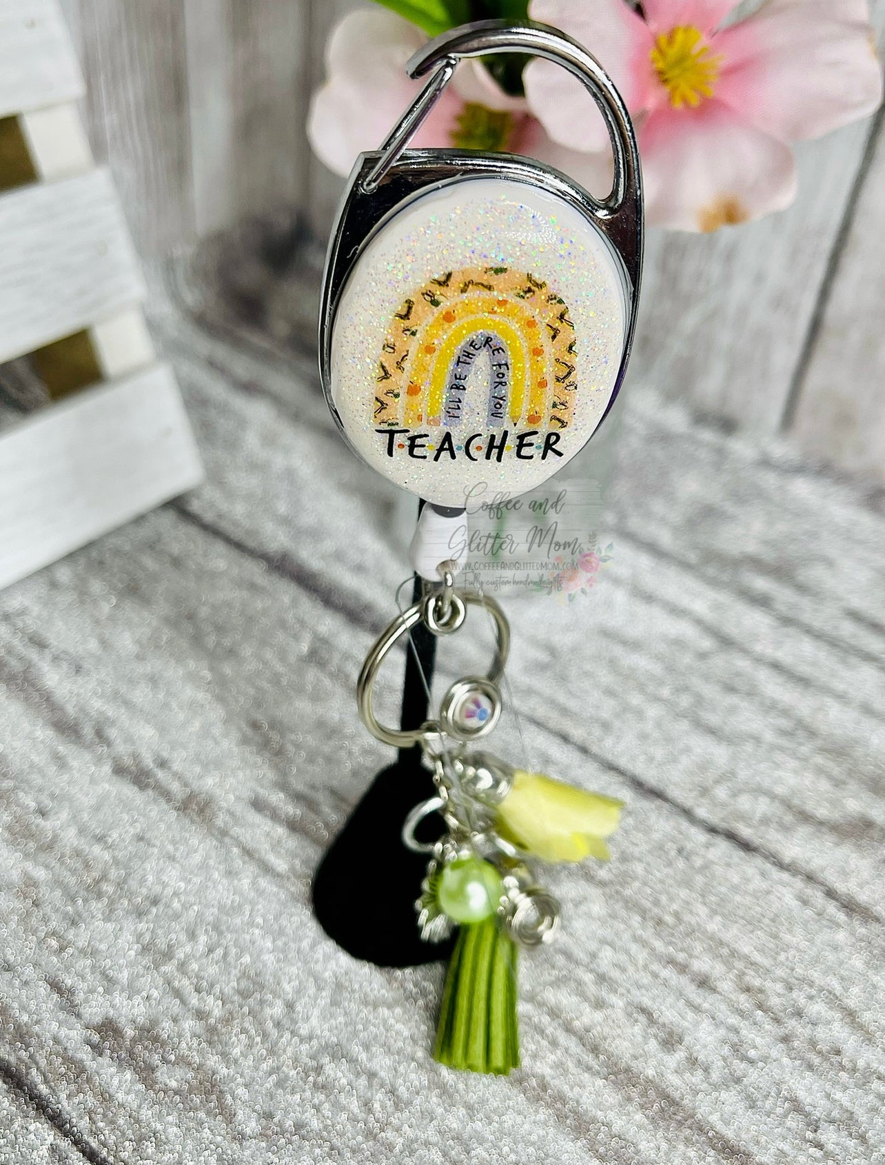 I'll Be There For You Teacher Rainbow Clip On Retractable Key Ring