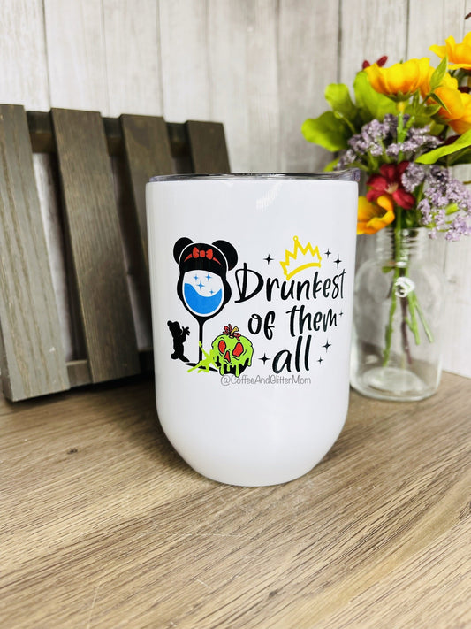 RTS Drunkest of Them All 12oz Wine Tumbler