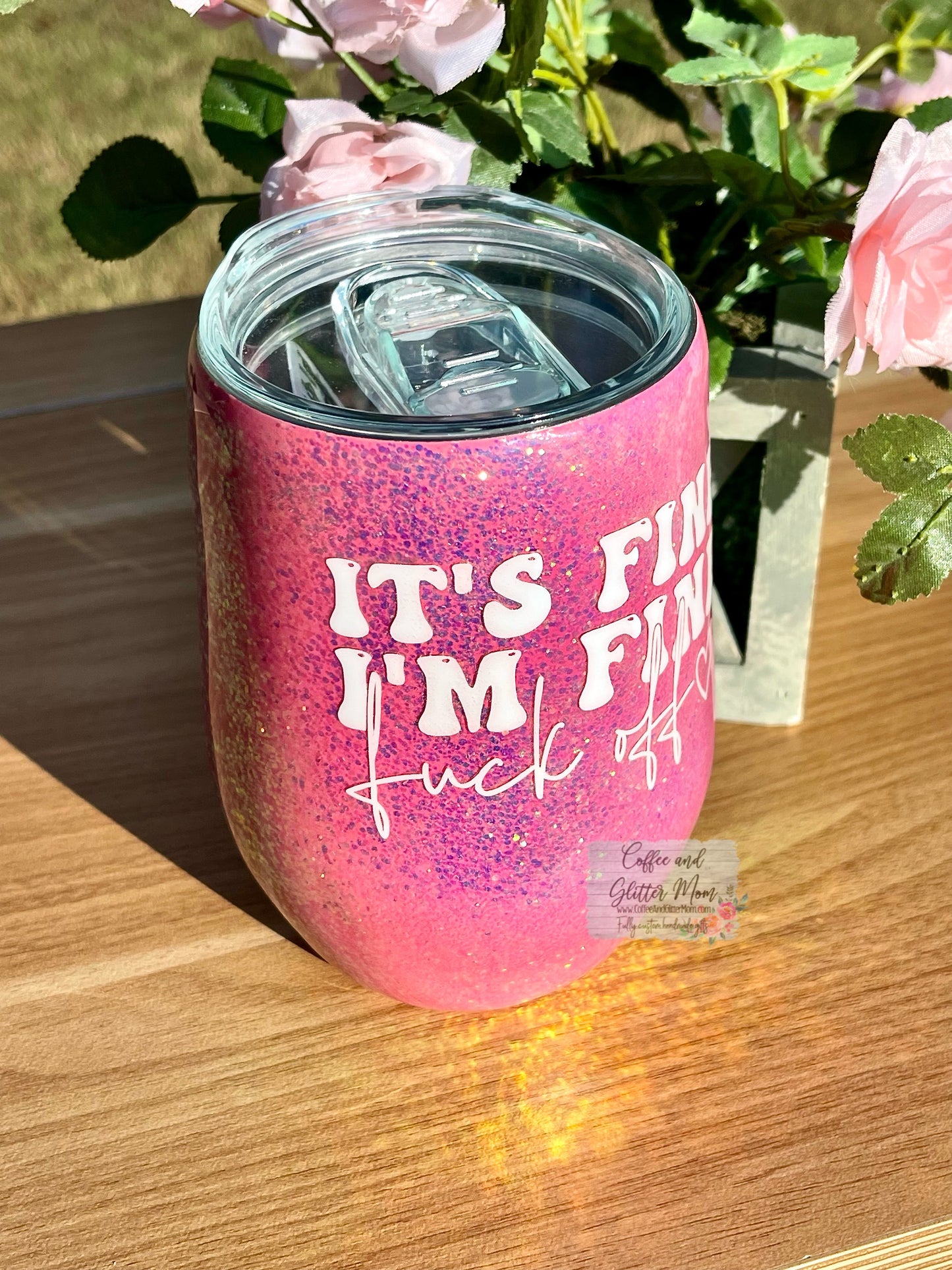 I’m Fine/Ringmaster 15oz Wine Tumbler with Lid and Straw