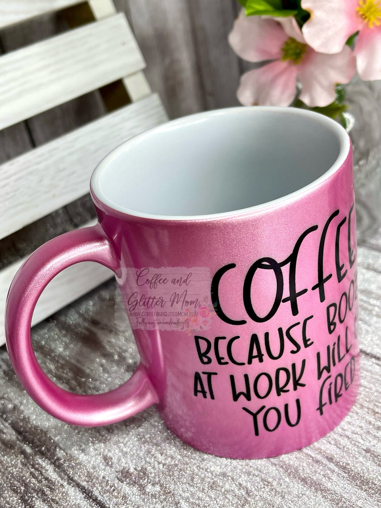 Coffee Because Booze Gets You Fired 11oz Pink Pearl Ceramic Mug