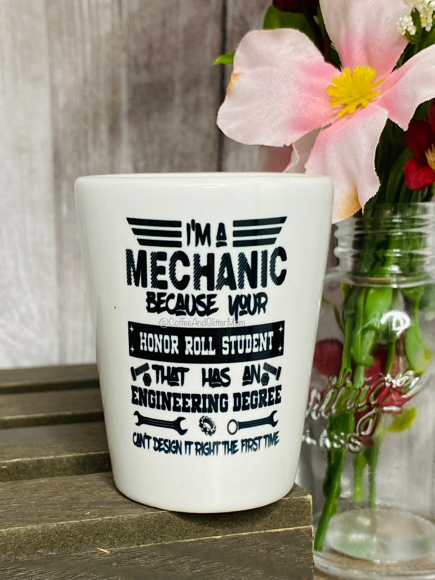 I’m A Mechanic Shot Glass