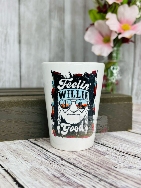 Feelin' Willie Good Ceramic Shot Glass