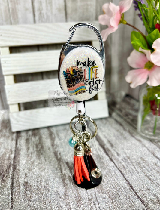 Make Life Colorful Clip On Retractable Key Ring