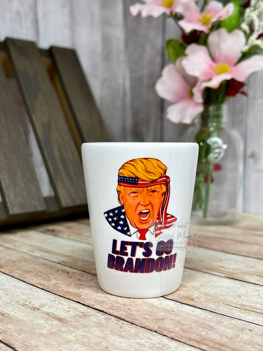 Let's Go Brandon American Trump Ceramic Shot Glass