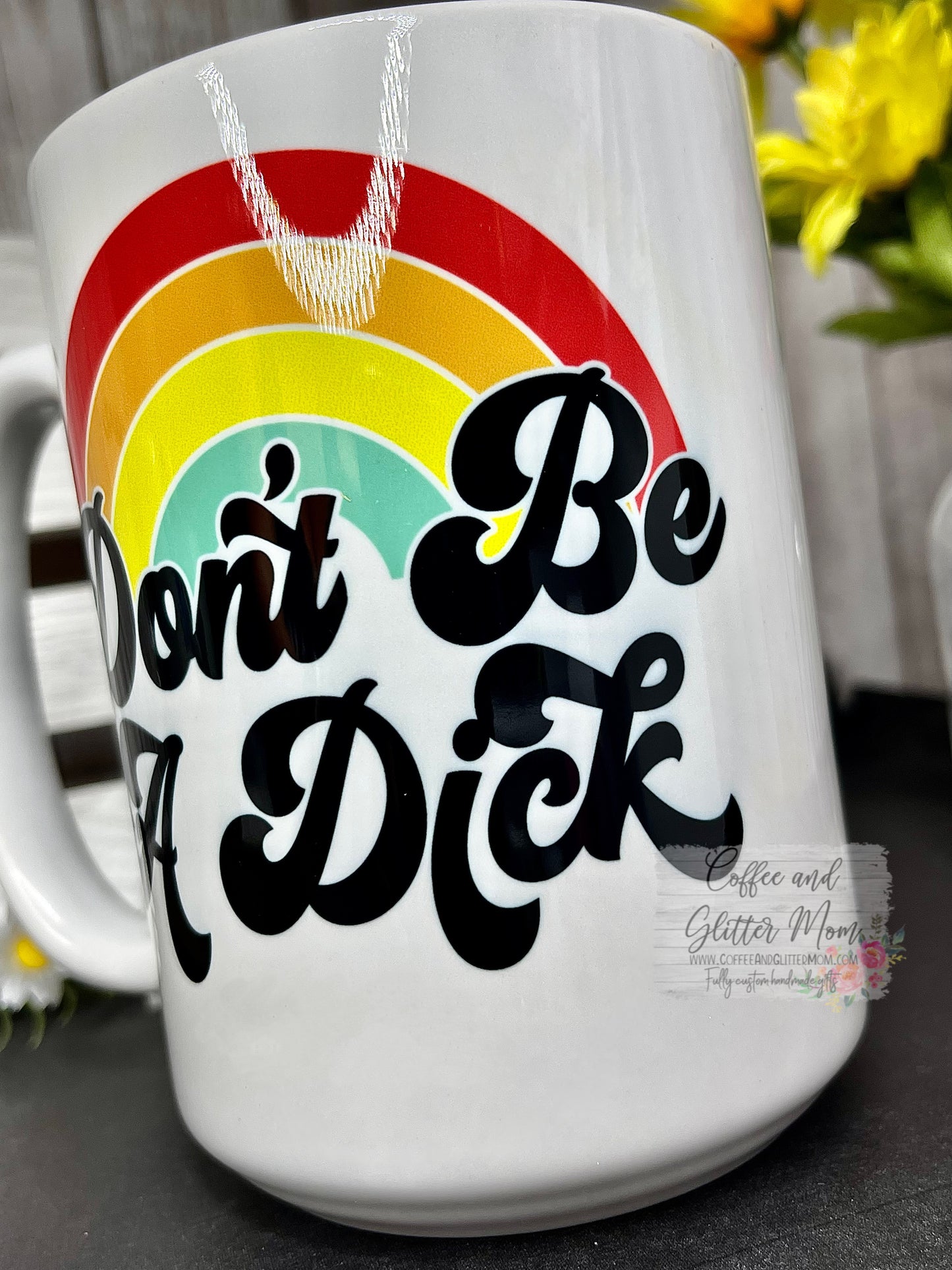 Don't Be A Dick Ceramic Mug