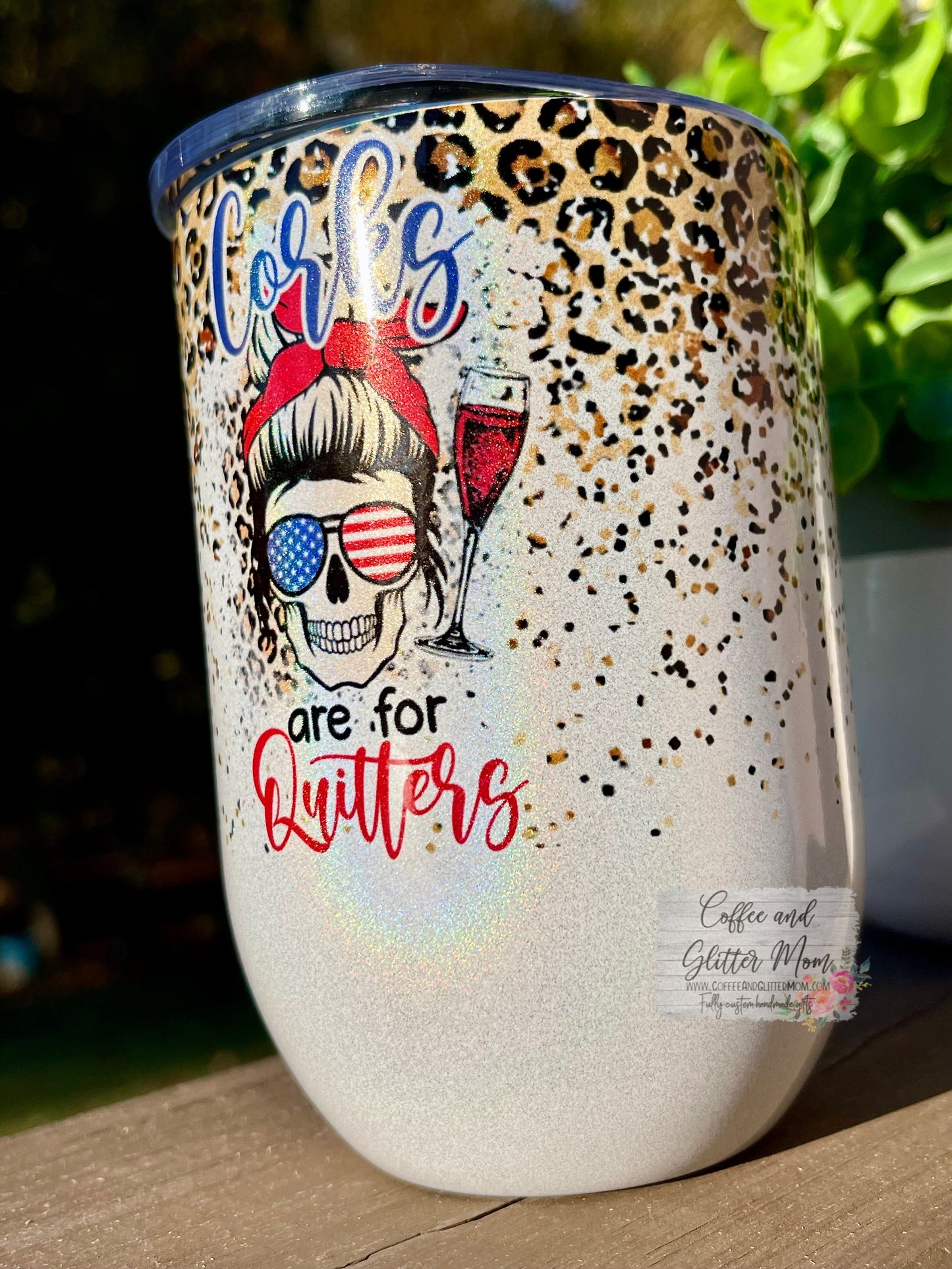 Corks are for Quitters 12oz Holographic Sparkle Wine Tumbler
