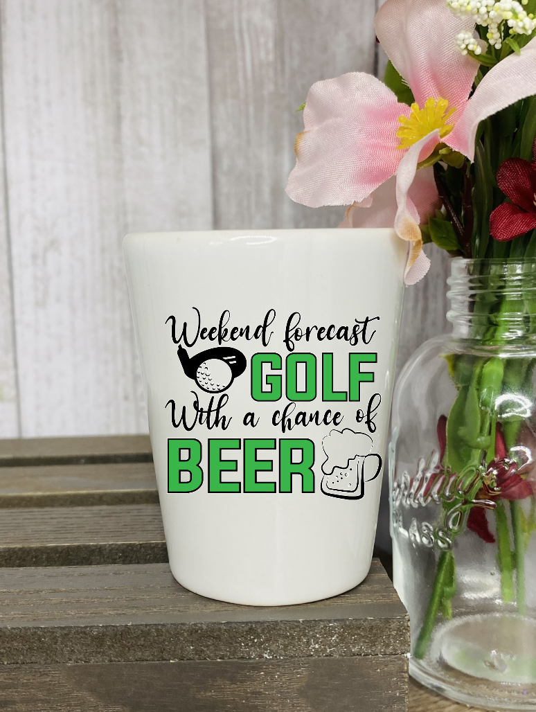 Weekend Forecast Golf Shot Glass