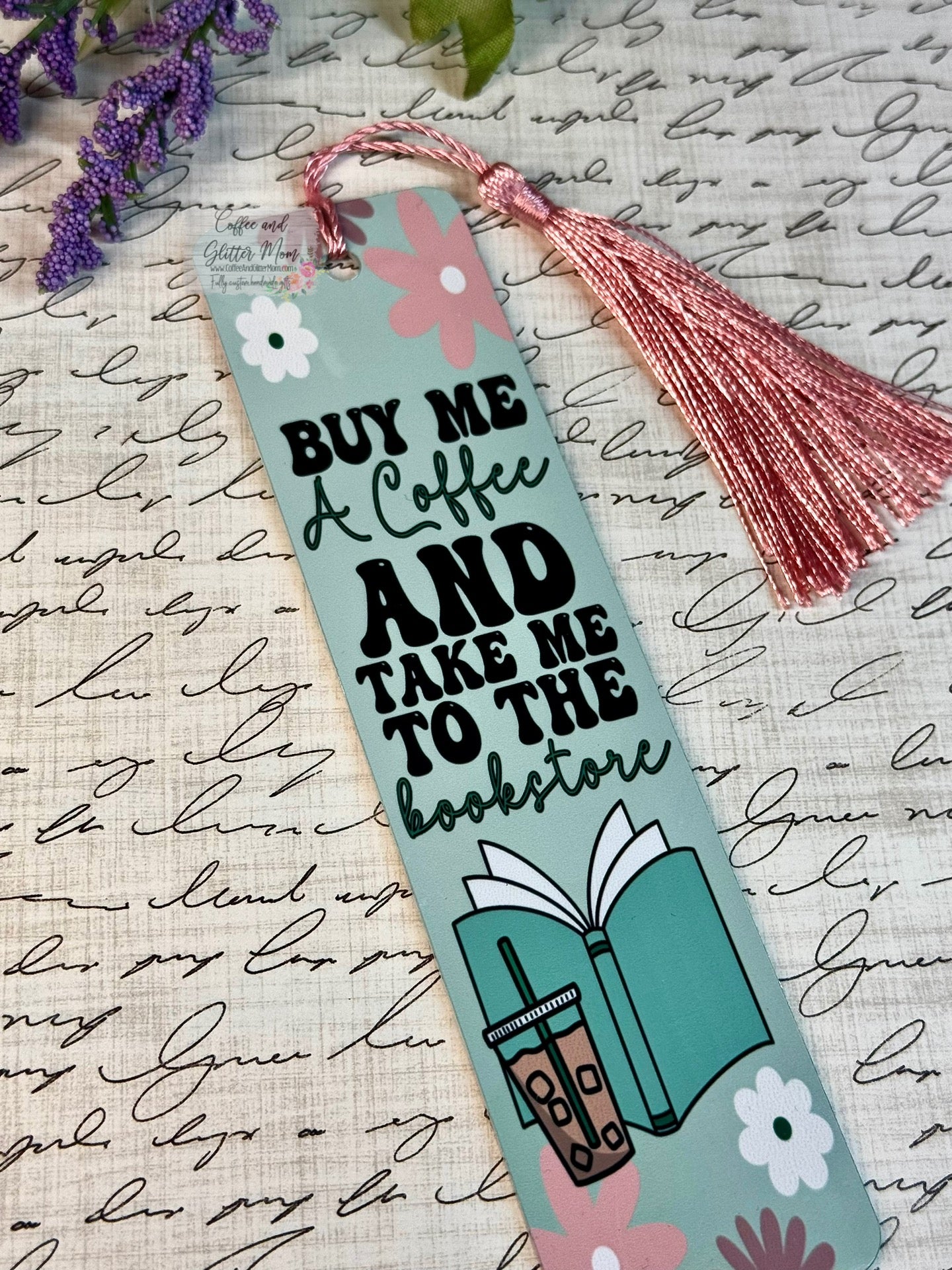 Buy Me Coffee and Take Me to the Bookstore Bookmark