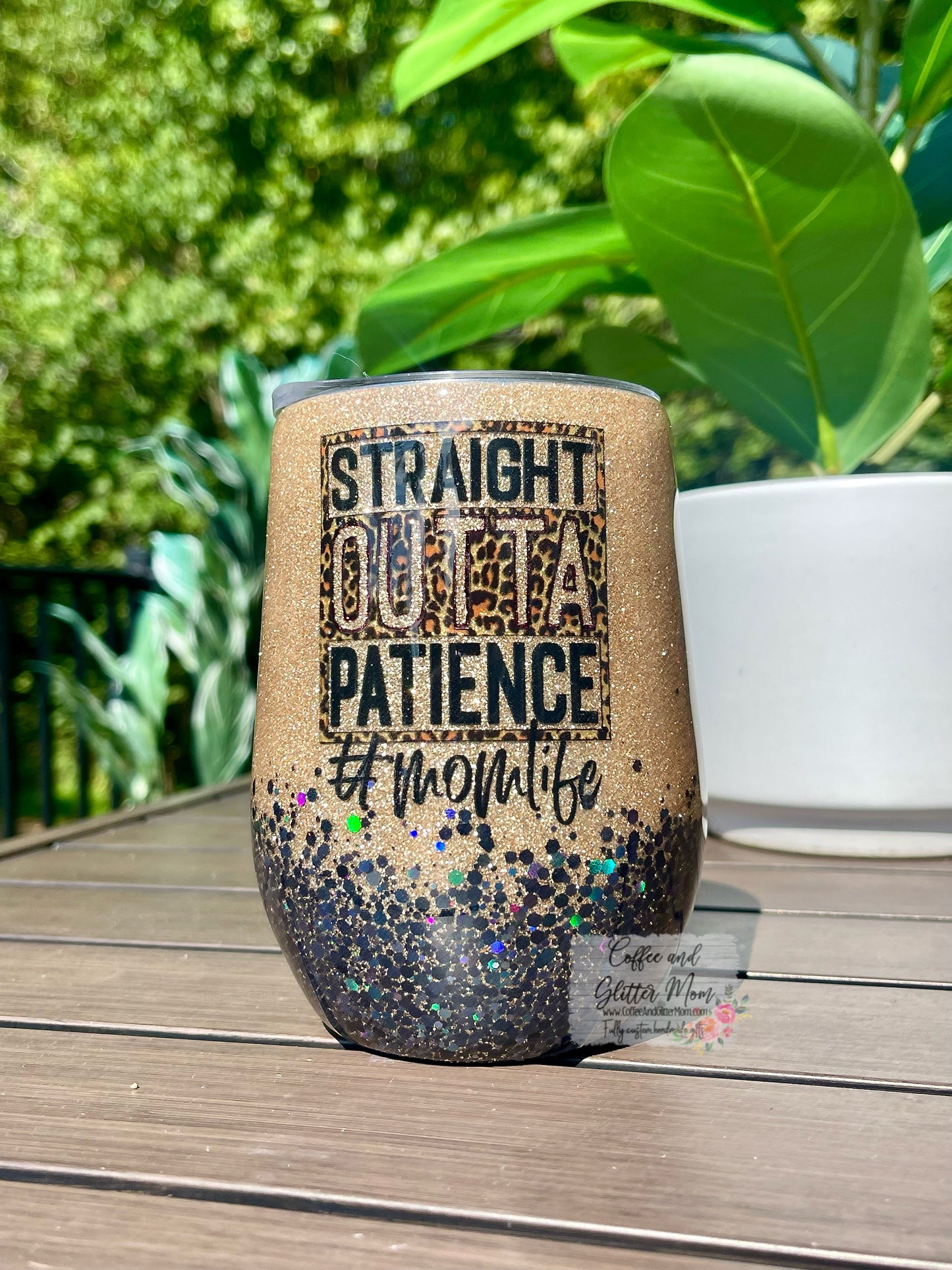 Straight Outta Patience #Momlife 15oz Wine Tumbler with Lid and Straw