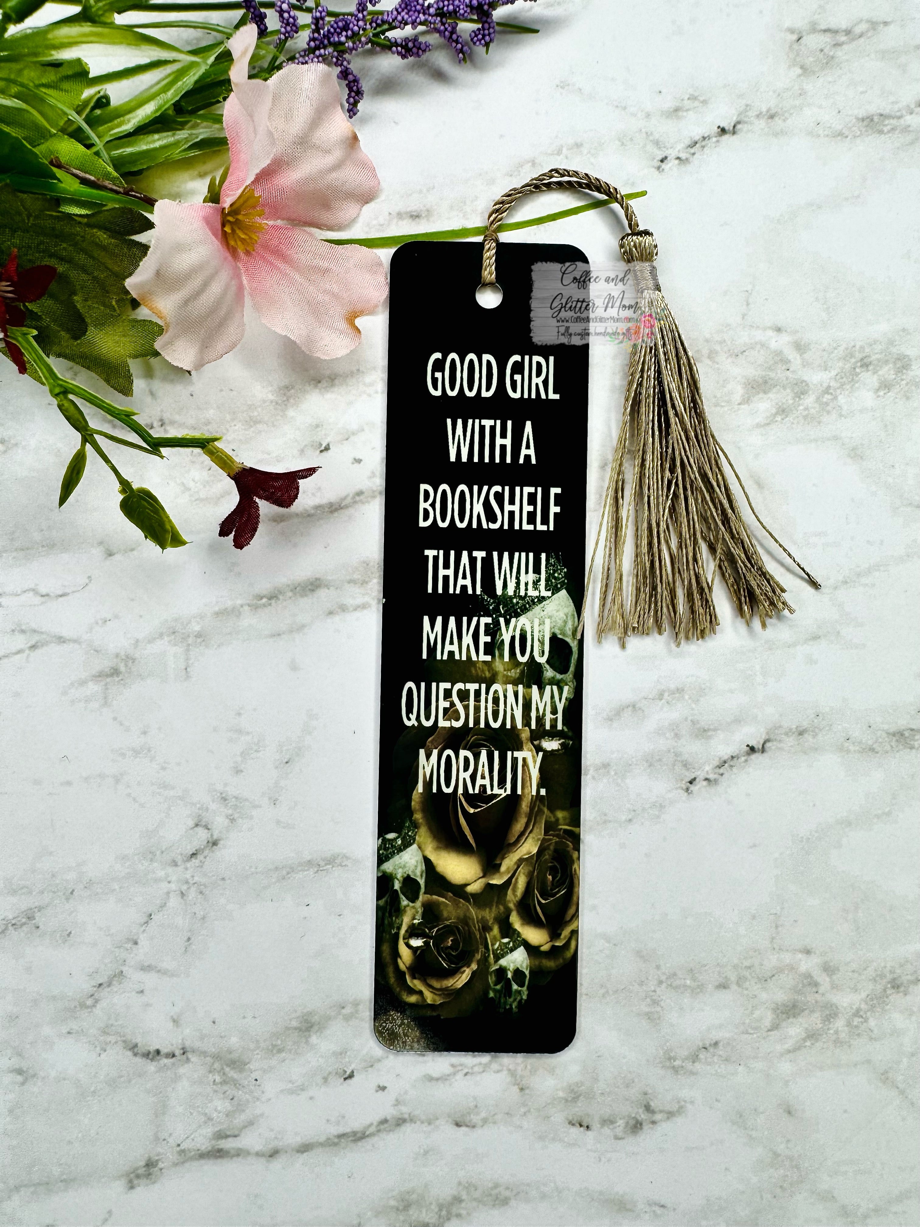 Question My Morality Bookmark – Coffee And Glitter Mom