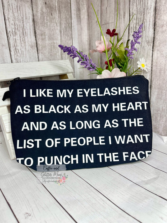 I Like My Eyelashes Black Makeup Bag