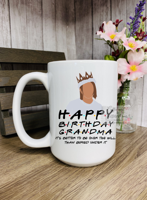 Happy Birthday Grandma Friends Ceramic Mug