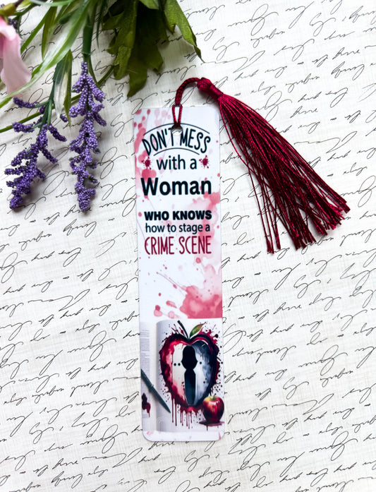 Woman Knows How To Stage A Crime Scene Bookmark