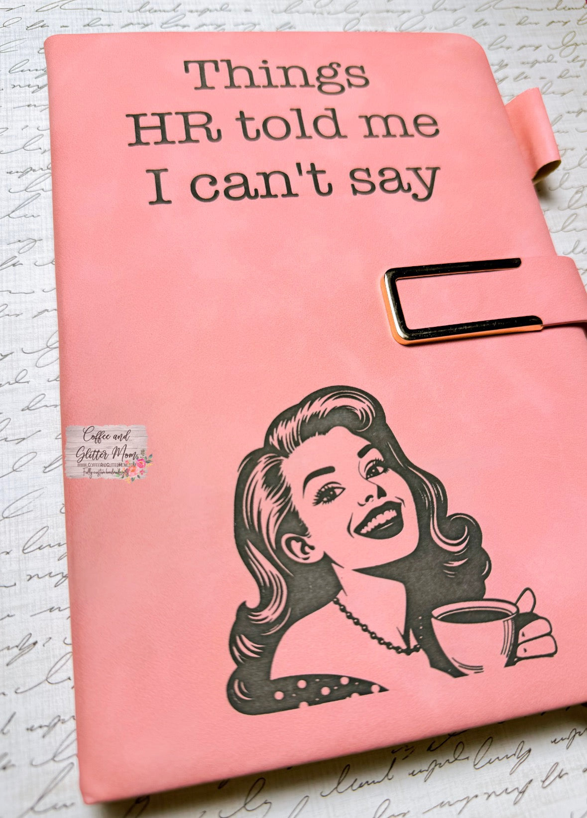 Things HR Told Me I Can't Say Journal