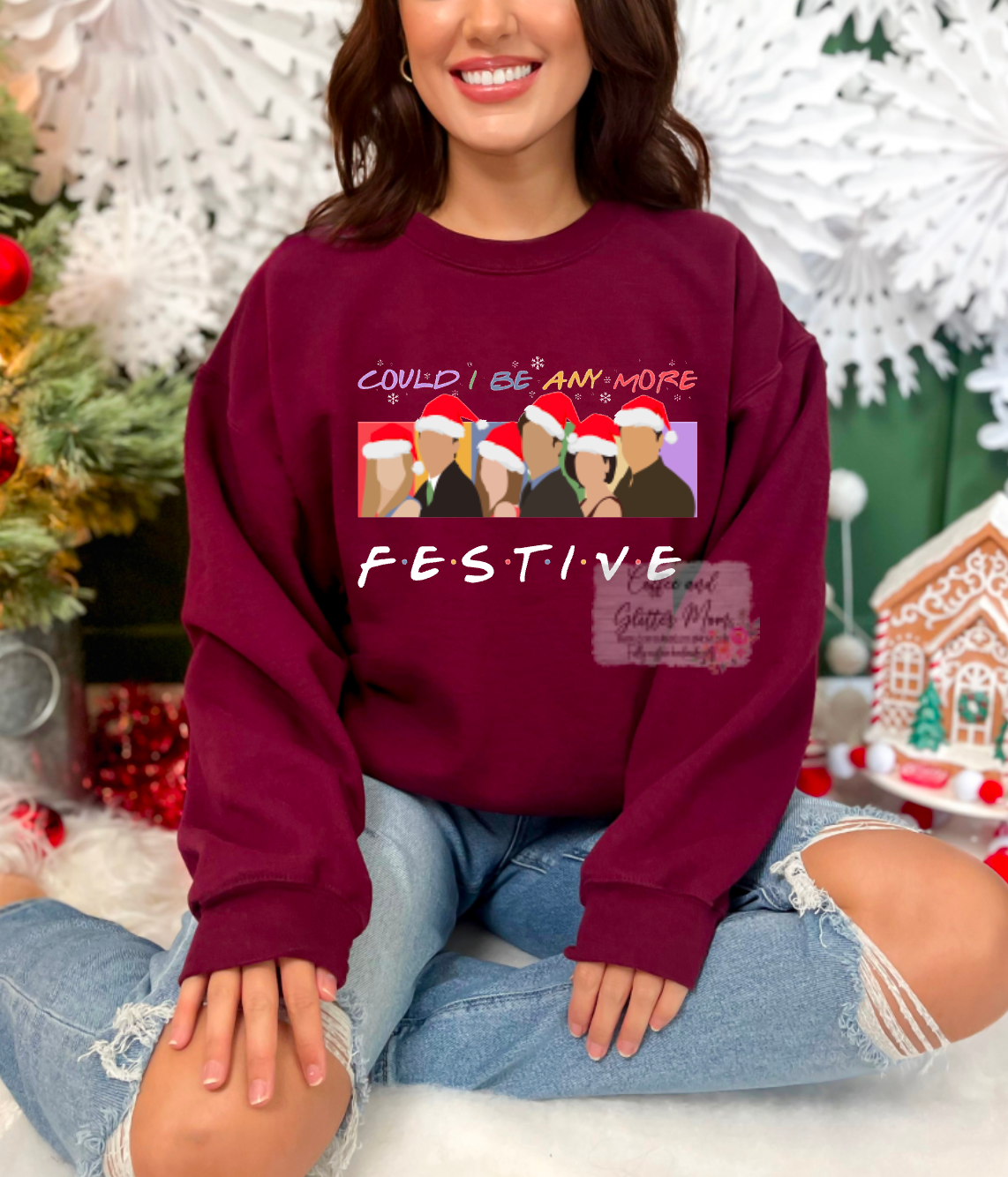 Could I BE Anymore Festive Friends Christmas Sweatshirt