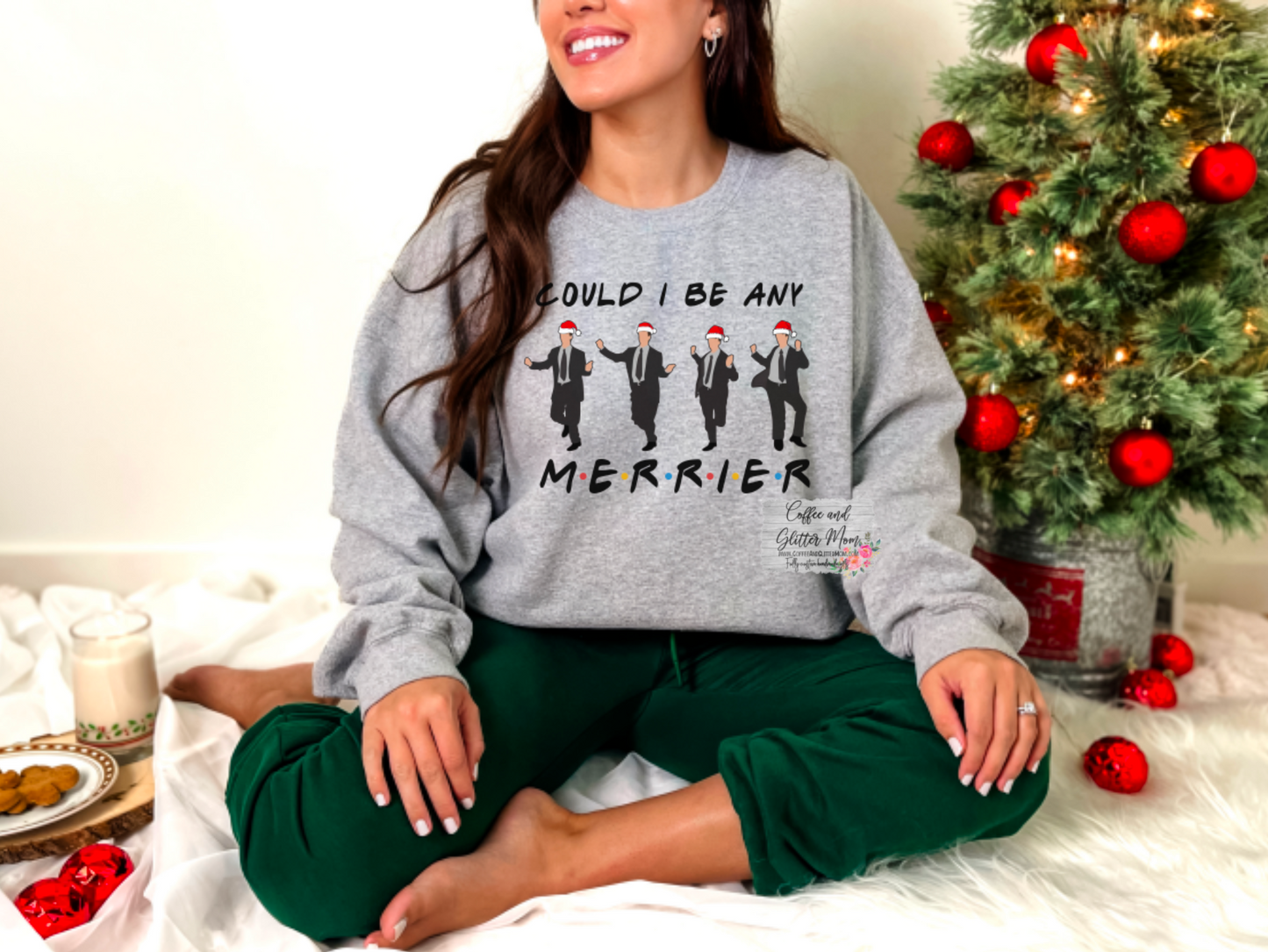 Could I BE Any Merrier? Friends Christmas Sweatshirt