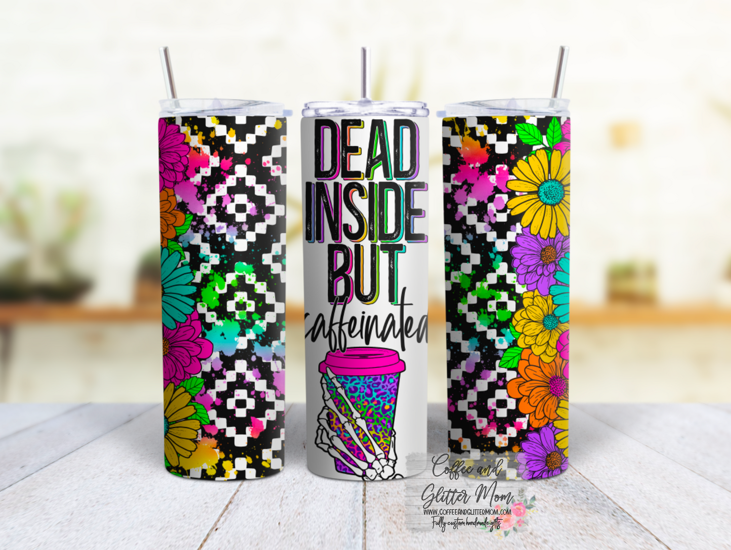 Dead Inside But Caffeinated 20oz Tumbler