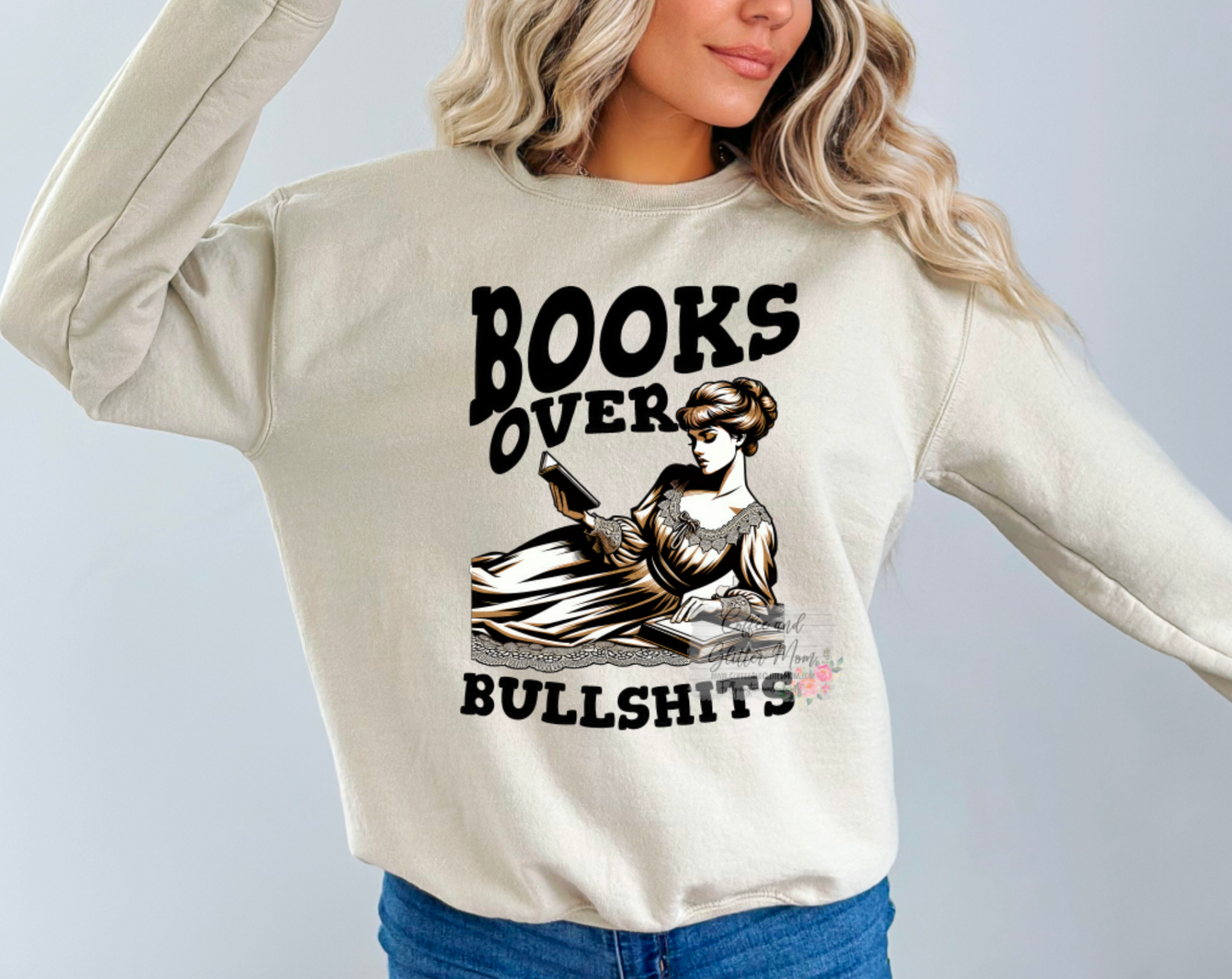 Books Over Bullshits Unisex Tee or Sweatshirt
