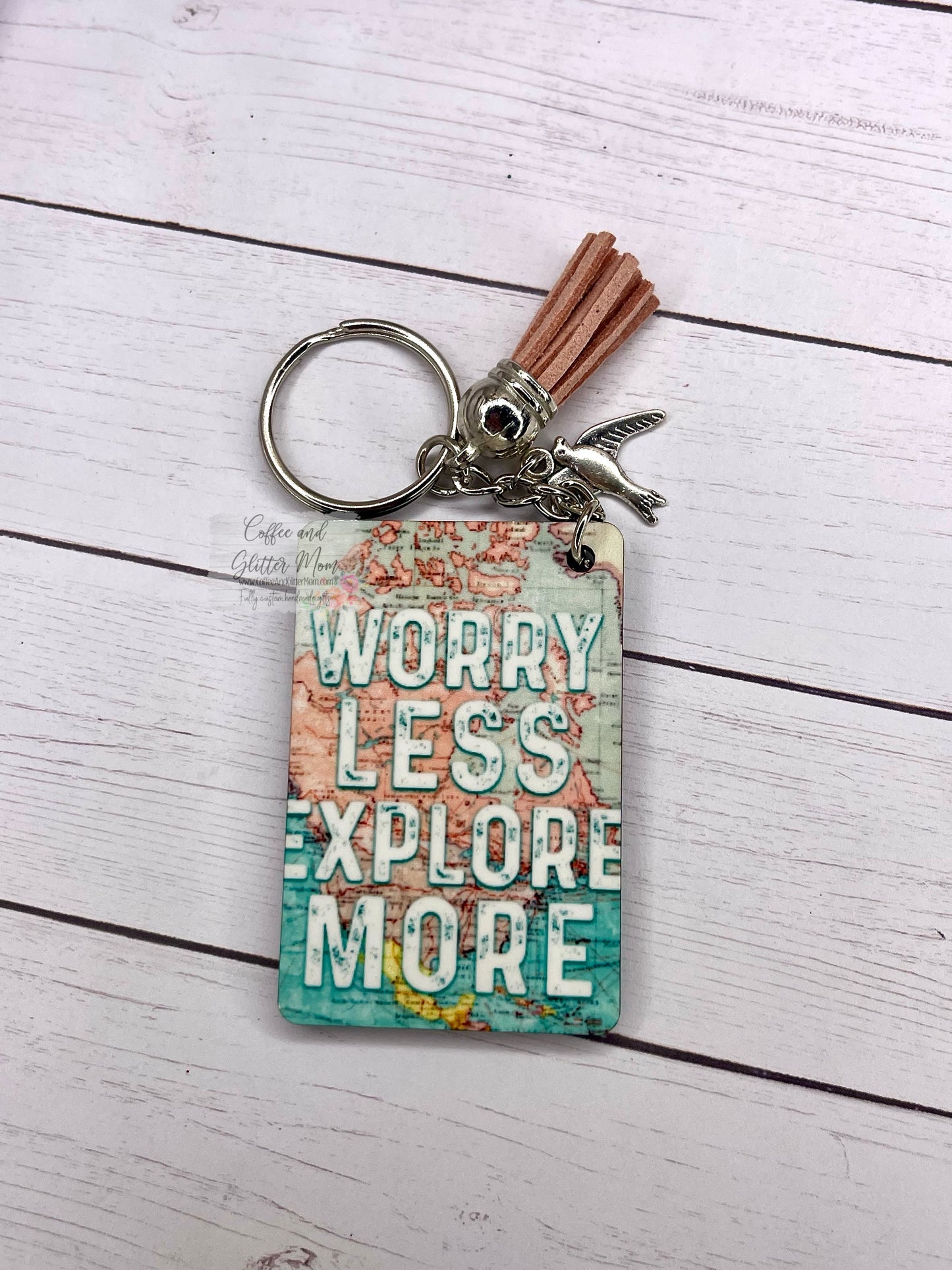 Explore More Worry Less Keychain