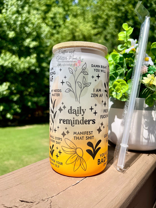 Daily Reminders (NSFW version) Any Color 16oz Glass Can