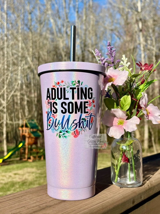 Adulting is Bullshit 16oz Purple Rainbow Tumbler