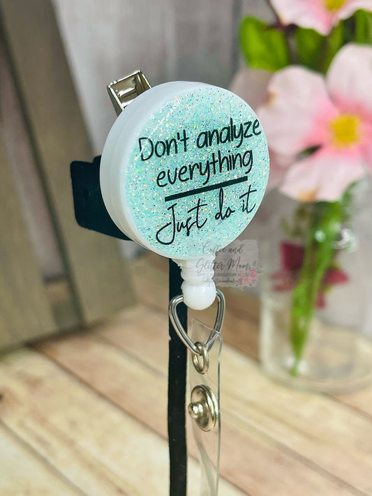Don’t Analyze Just Do It Mint Cupcake Greys Badge Reel