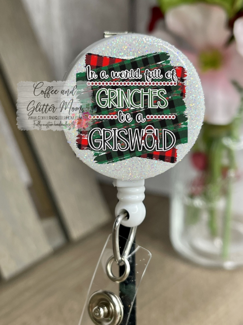 In A World of Grinches Be A Griswold Badge Reel