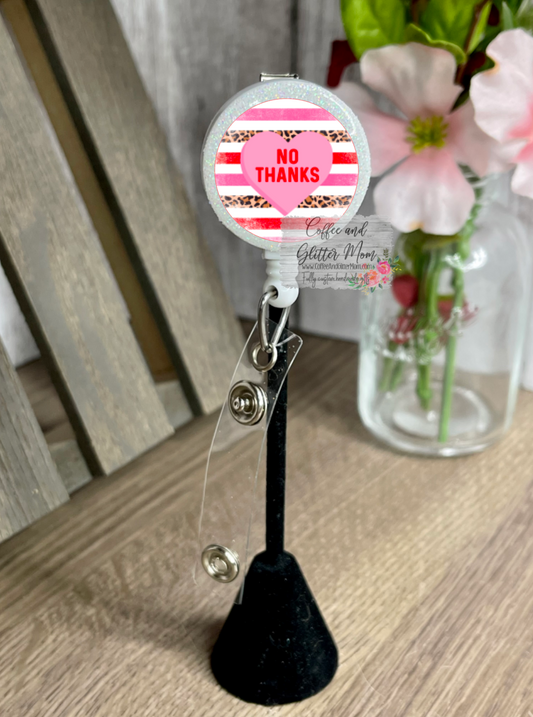 No Thanks Candy Heart Badge Reel