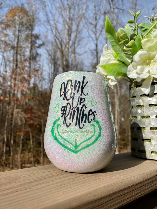 Drink Up Grinches Wine Tumbler 14oz