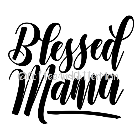 Blessed Mama