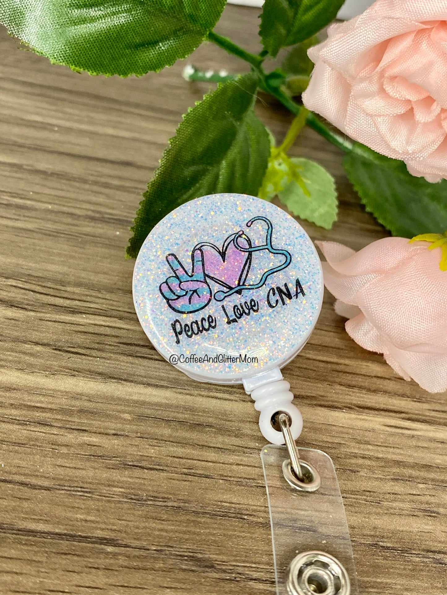 Peace Love CNA Badge Reel – Coffee And Glitter Mom