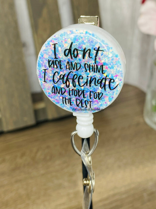 Caffeinate and Hope for The Best Badge Reel