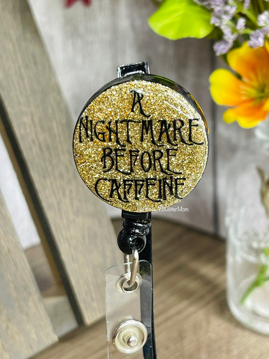 Nightmare Before Caffeine Gold Badge Reel