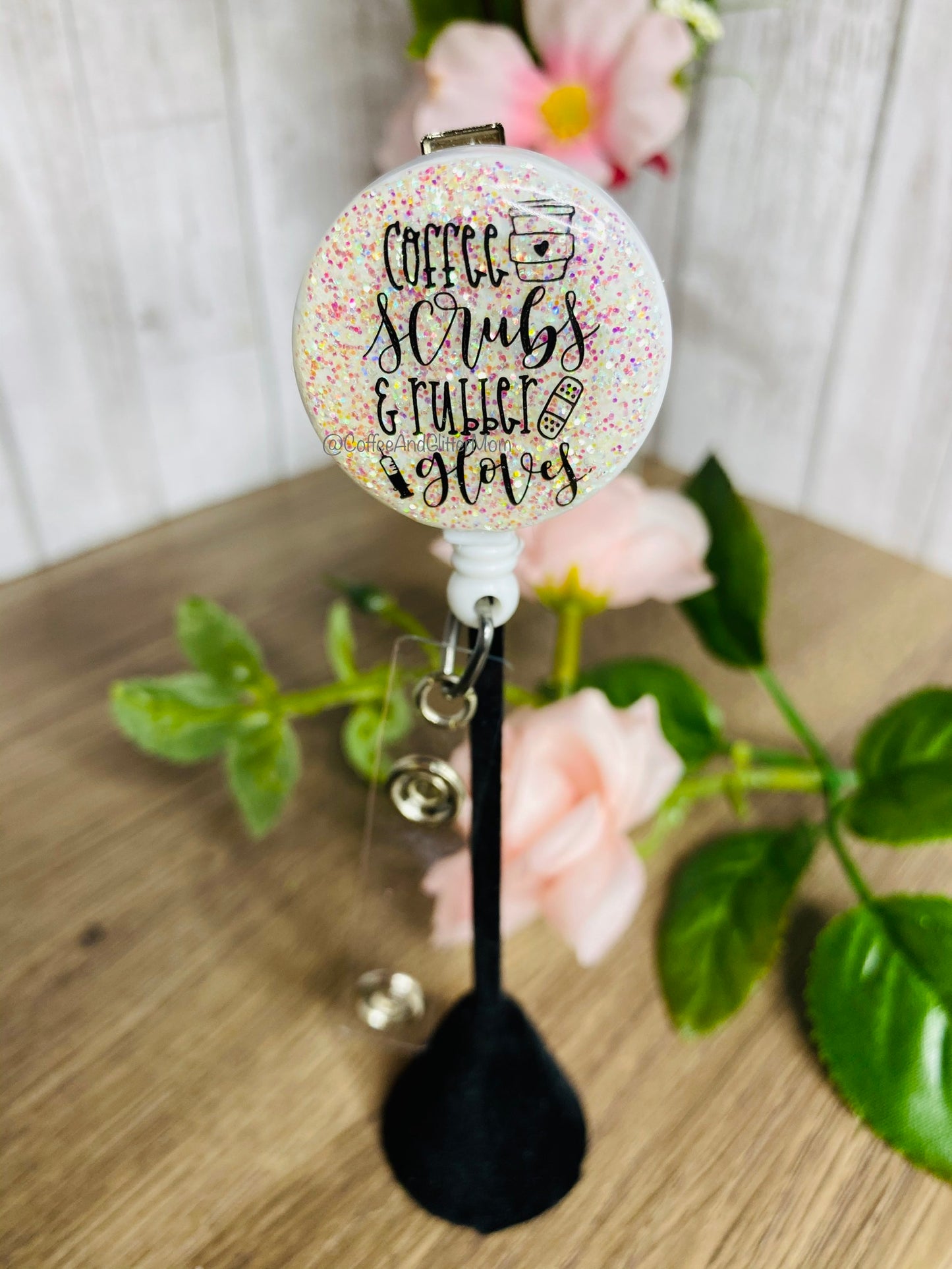 Coffee Scrubs & Rubber Gloves Badge Reel – Coffee And Glitter Mom