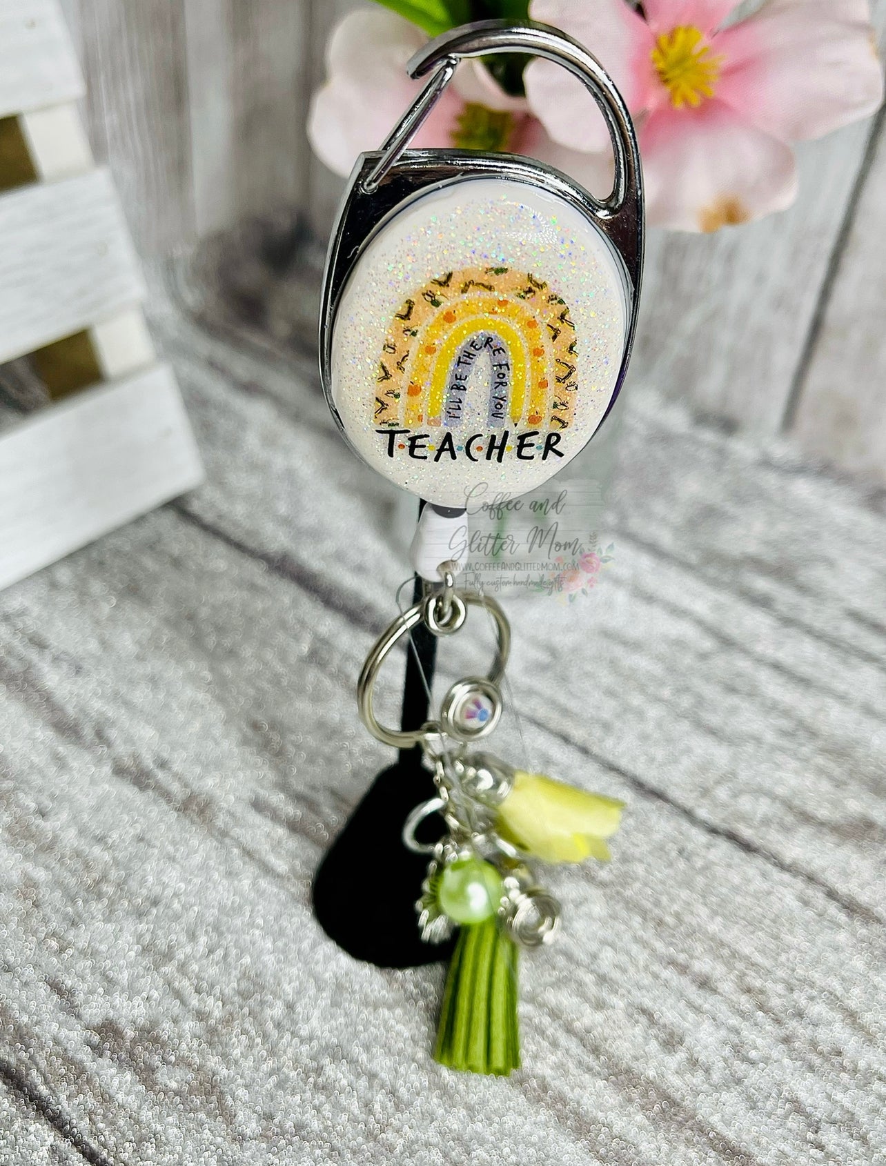 I'll Be There For You Teacher Rainbow Clip On Retractable Key Ring