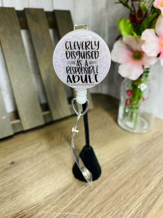 Cleverly Disguised as a Responsible Adult Badge Reel