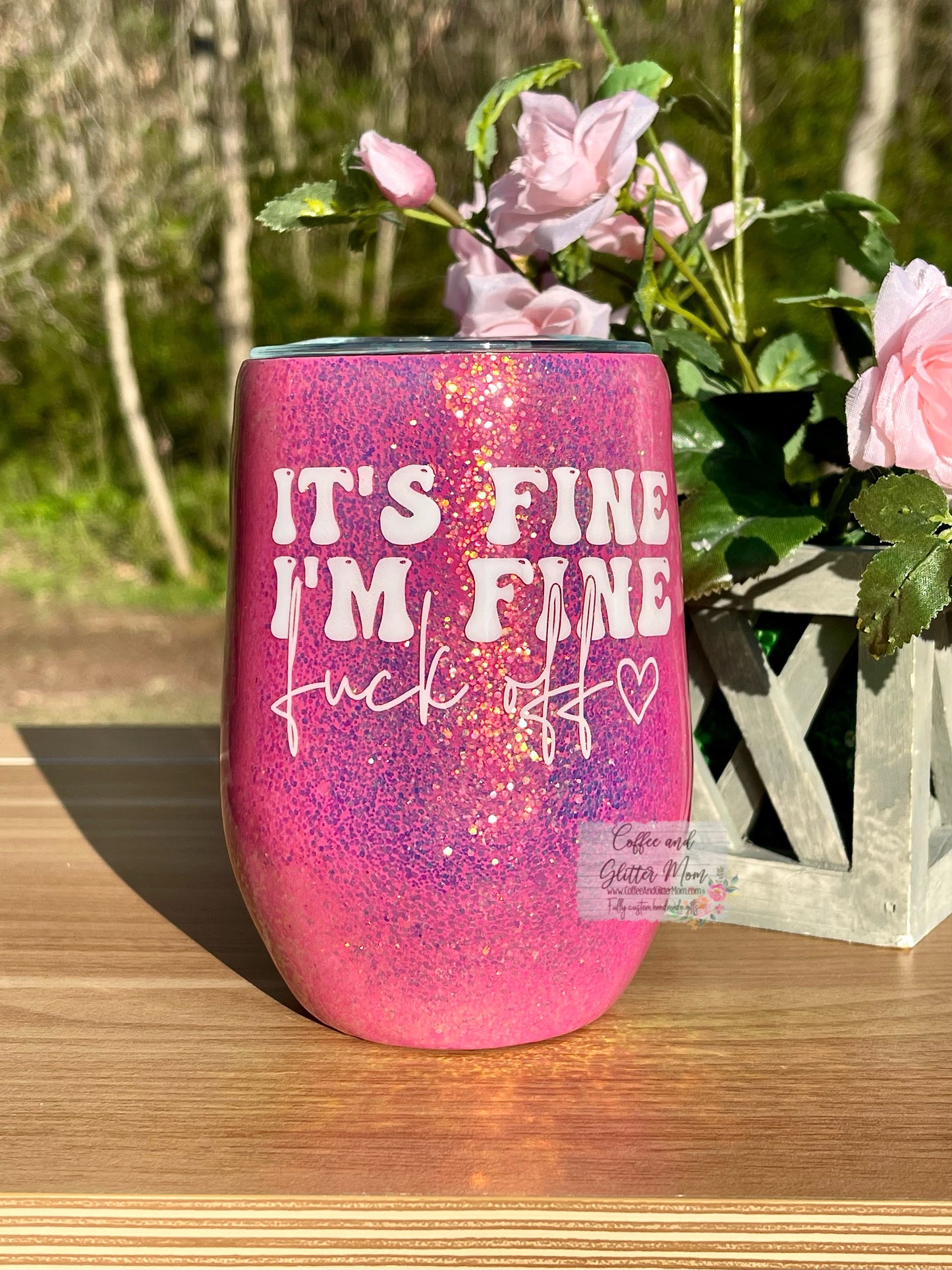 I’m Fine/Ringmaster 15oz Wine Tumbler with Lid and Straw