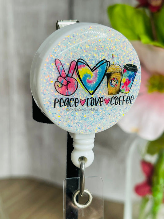 Peace Love Coffee This Badge Reel