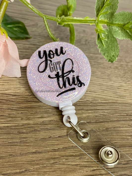 You Got This Badge Reel