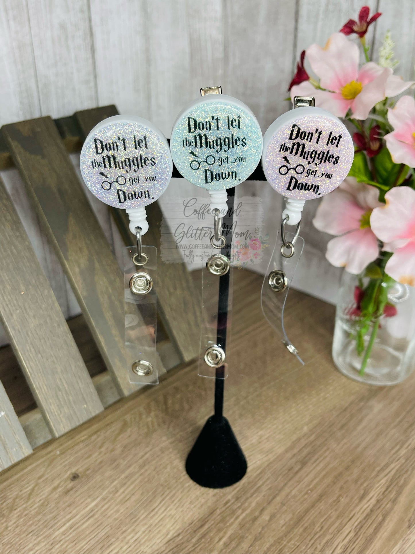 Don't Let The Muggles... Pick Your Color Badge Reel