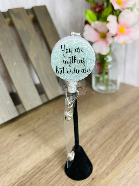 You Are Anything But Ordinary Tiffany Opal Badge Reel